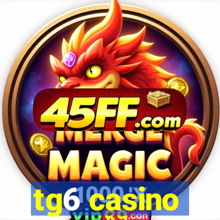 tg6 casino